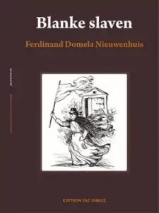 Blanke slaven, een vergeten hoofdstuk - Ferdinand Domela Nieuwenhuis