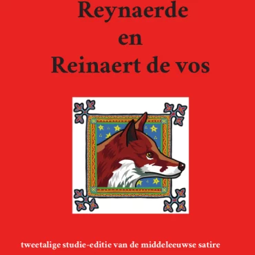 Van den vos Reynaerde en Reinaert de vos tweetalige editie