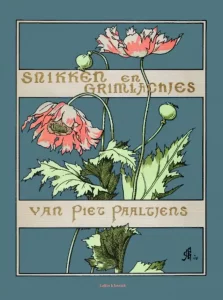 Snikken en grimlachjes - Piet Paaltjens